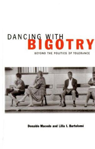 Dancing With Bigotry: Beyond the Politics of Tolerance - Na Na - Książki - Palgrave USA - 9780312216085 - 15 stycznia 2000