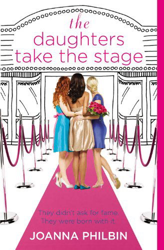 Cover for Joanna Philbin · The Daughters Take the Stage - Daughters (Paperback Bog) [Reprint edition] (2011)