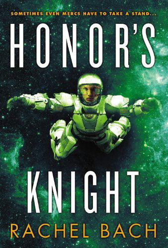 Cover for Rachel Bach · Honor's Knight (Paradox) (Paperback Book) (2014)