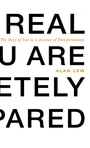 Cover for Alan Lew · This Is Real and You Are Completely Unprepared: The Days of Awe as a Journey of Transformation (Hardcover Book) (2003)