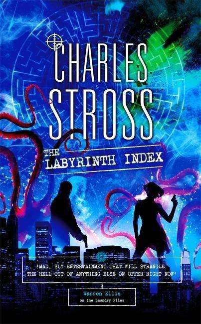 Cover for Charles Stross · The Labyrinth Index: A Laundry Files Novel - Laundry Files (Hardcover Book) (2018)