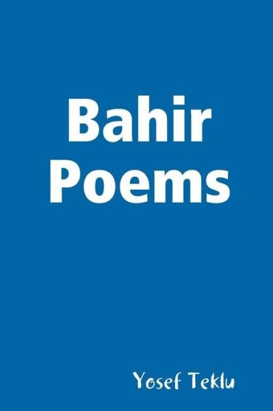 Cover for Yosef Teklu · Bahir Poems (Paperback Bog) (2019)