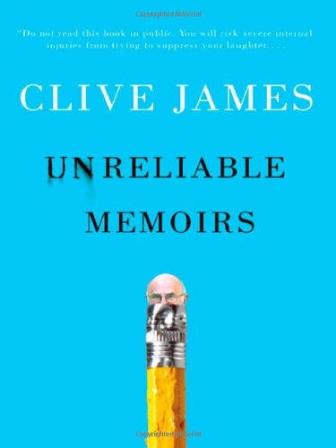 Cover for Clive James · Unreliable Memoirs (Paperback Book) (2009)