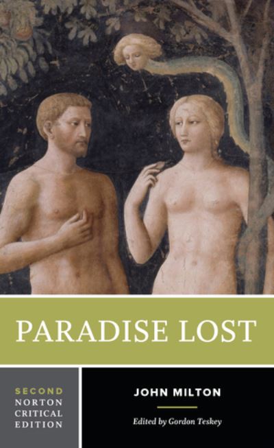 Paradise Lost: A Norton Critical Edition - Norton Critical Editions - John Milton - Bøker - WW Norton & Co - 9780393617085 - 12. januar 2020