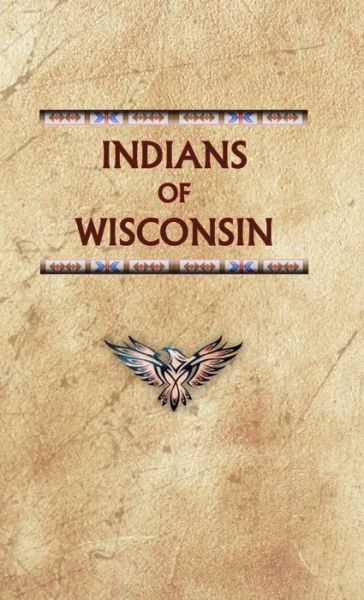 Cover for Donald Ricky · Indians of Wisconsin Past &amp; Present (Hardcover Book) (1999)