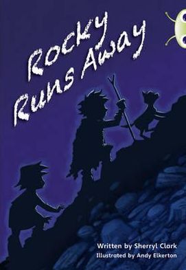 Cover for Sherryl Clark · Bug Club Guided Fiction Year Two Lime A Rocky Runs Away - BUG CLUB (Paperback Book) (2012)