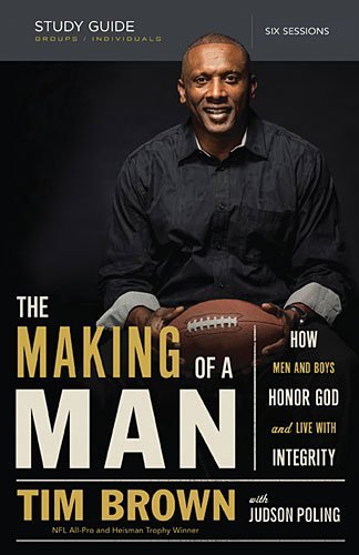 Cover for Tim Brown · The Making of a Man Study Guide with DVD: How Men and Boys Honor God and Live with Integrity (Paperback Bog) [Pap / DVD St edition] (2014)
