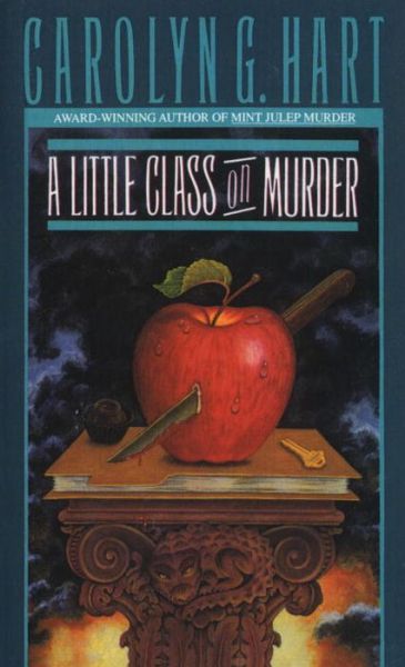 Cover for Carolyn G. Hart · A Little Class on Murder (Death on Demand Mysteries, No. 5) (Paperback Book) (1989)