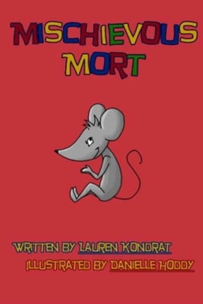 Cover for Lauren Kondrat · Mischievous Mort (Book) (2010)