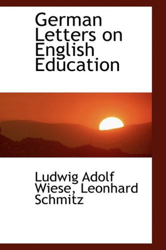 Cover for Ludwig Adolf Wiese · German Letters on English Education (Paperback Book) (2008)