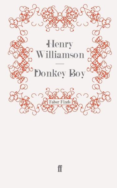 Cover for Henry Williamson · Donkey Boy - A Chronicle of Ancient Sunlight (Paperback Book) [Main edition] (2010)