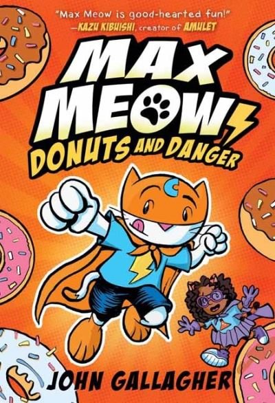 Cover for John Gallagher · Max Meow, Cat Crusader Book 2: Donuts and Danger (Innbunden bok) (2021)