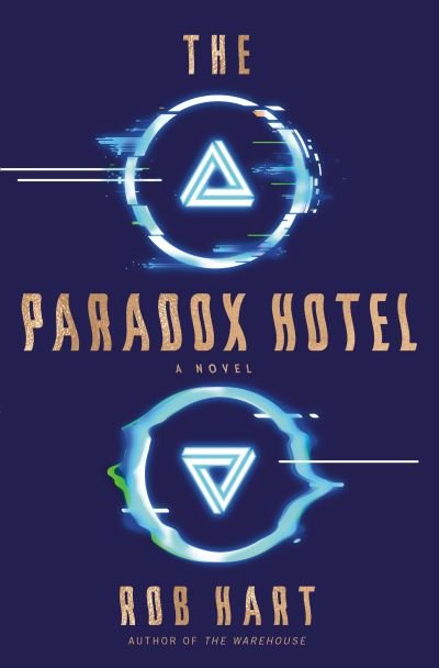 Cover for Rob Hart · The Paradox Hotel: A Novel (Paperback Book) (2022)