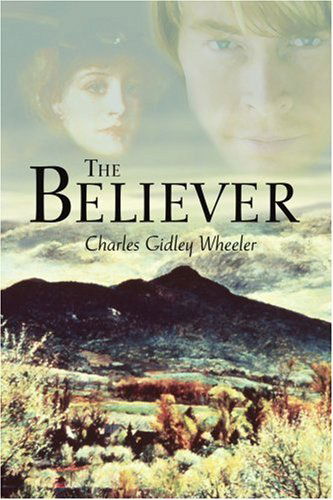 Cover for Charles Wheeler · The Believer (Taschenbuch) (2005)