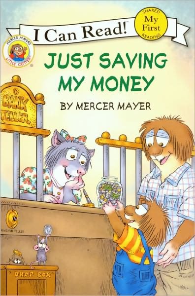 Cover for Mercer Mayer · Just Saving My Money (Turtleback School &amp; Library Binding Edition) (My First I Can Read! Little Critter - Level Pre1) (Hardcover Book) [Turtleback School &amp; Library Binding, Reprint edition] (2010)