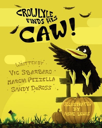 Cover for Sandy Deross · Crowlyle Finds His Caw (Paperback Book) (2010)