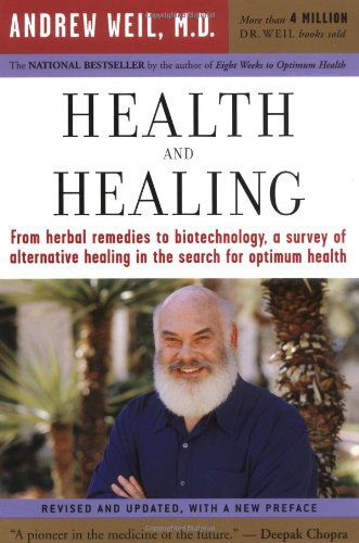 Cover for Andrew T. Weil M.d. · Health and Healing: the Philosophy of Integrative Medicine and Optimum Health (Paperback Book) [Revised edition] (2004)