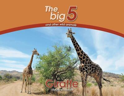 Cover for Megan Emmett · Giraffe: The Big 5 and other wild animals - Big 5 and Other Wild Animals (Paperback Book) (2018)