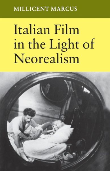 Cover for Millicent Marcus · Italian Film in the Light of Neorealism (Paperback Book) (1987)