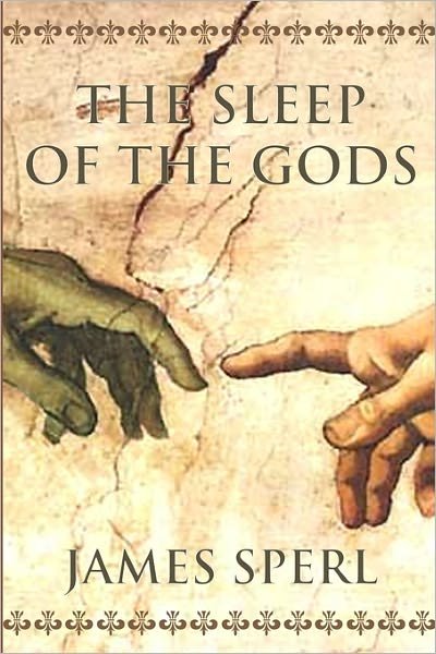 Cover for James Sperl · The Sleep of the Gods (Paperback Book) (2009)