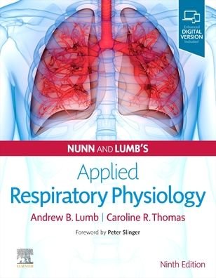 Cover for Lumb, Andrew B. (Consultant Anaesthetist, St James' University Hospital; Honorary Clinical Associate Professor in Anaesthesia, University of Leeds, Leeds, UK.) · Nunn and Lumb's Applied Respiratory Physiology (Hardcover Book) (2020)