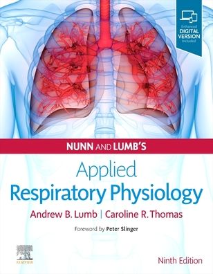 Cover for Lumb, Andrew B. (Consultant Anaesthetist, St James' University Hospital; Honorary Clinical Associate Professor in Anaesthesia, University of Leeds, Leeds, UK.) · Nunn and Lumb's Applied Respiratory Physiology (Hardcover Book) (2020)