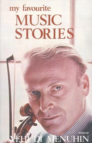 Cover for Yehudi Menuhin · My Favourite Music Stories (My Favourite...) (Innbunden bok) (1987)