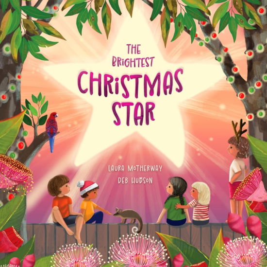 Laura Motherway · The Brightest Christmas Star (Hardcover Book) (2024)