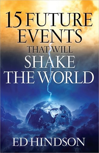 Ed Hindson · 15 Future Events That Will Shake the World (Paperback Book) (2014)