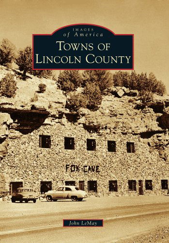 Cover for John Lemay · Towns of Lincoln County (Images of America) (Paperback Book) (2010)