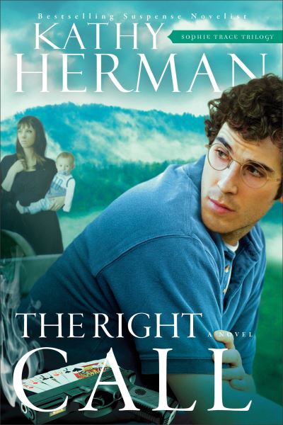 Cover for Kathy Herman · The Right Call (Paperback Book) (2010)