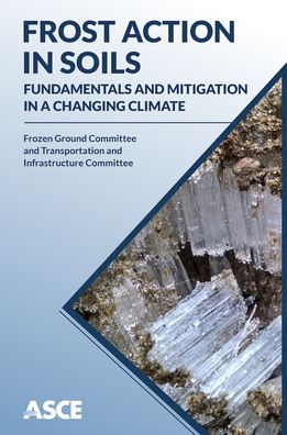 Cover for Frost Action in Soils: Fundamentals and Mitigation in a Changing Climate (Paperback Book) (2020)