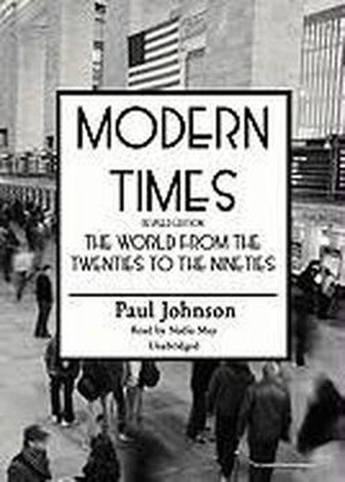 Cover for Paul Johnson · Modern Times: the World from the Twenties to the Eighties (Part 2 of 2 Parts) (Library Edition) (Lydbog (CD)) [Library, Unabridged Library (Part 2 of 2 Parts) edition] (2007)