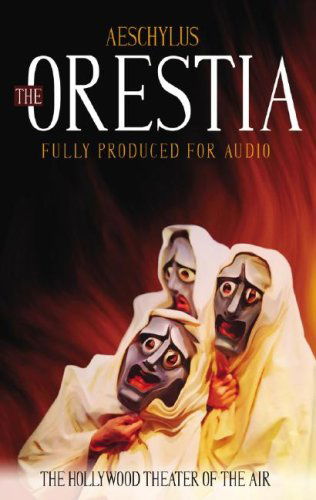 Cover for Aeschylus · The Oresteia (Lydbok (CD)) [Unabridged edition] (2007)