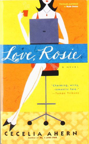 Love, Rosie - Cecelia Ahern - Bøker - Hachette Books - 9780786891085 - 1. desember 2006