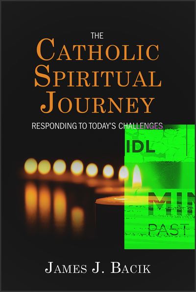 Cover for James J. Bacik · Catholic Spiritual Journey (Book) (2022)