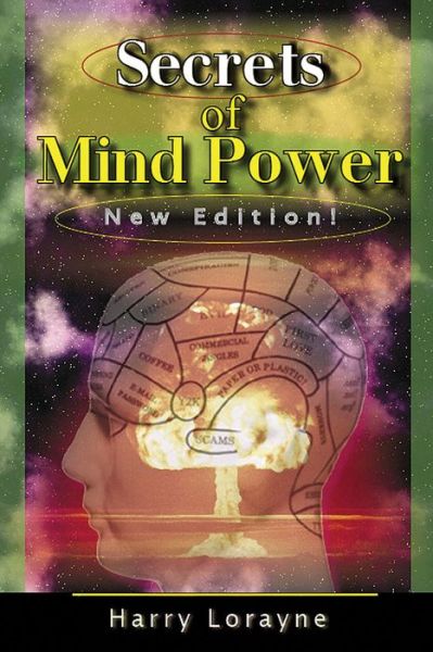 Cover for Harry Lorayne · Secrets of Mind Power: Your Absolute, Quintessential, All You Wanted to Know, Complete Guide to Memory Mastery (Paperback Book) (1995)