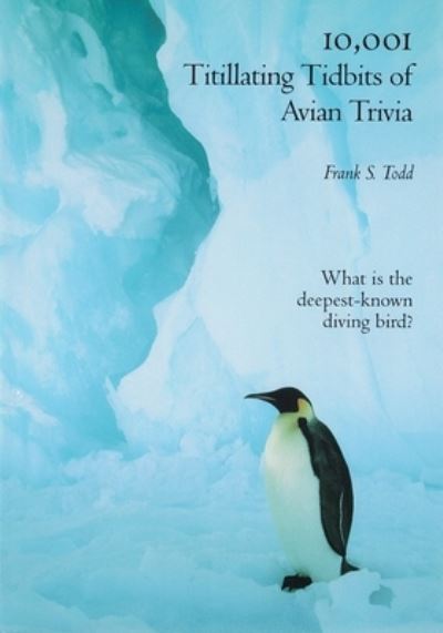 Cover for Frank Todd · 10,001 Titillating Tidbits of Avian Trivia (Paperback Book) (2018)