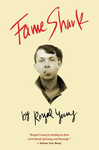 Cover for Royal Young · Fame Shark (Paperback Book) (2013)