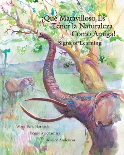 Cover for Mary Belle Harwich · Que Maravilloso es Tener la Naturaleza Como Amiga (Paperback Book) (2013)