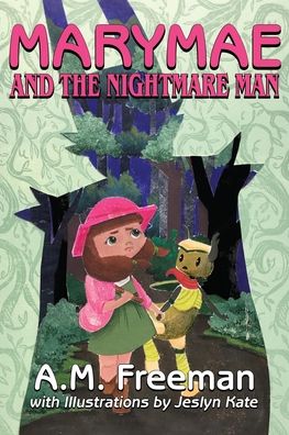 Cover for A M Freeman · Marymae and the Nightmare Man (Paperback Book) (2020)