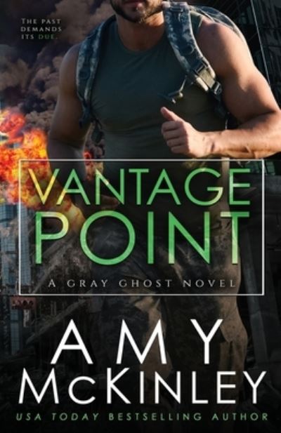 Vantage Point - Gray Ghost Novel - Amy McKinley - Books - Arrowscope Press, LLC - 9780999428085 - March 19, 2019