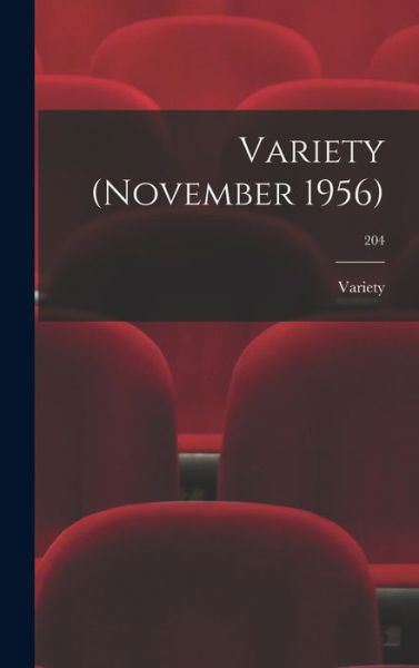 Cover for Variety · Variety (November 1956); 204 (Hardcover Book) (2021)