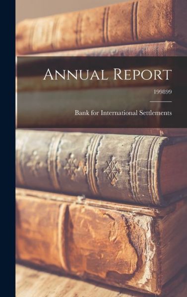 Cover for Bank for International Settlements · Annual Report; 199899 (Hardcover Book) (2021)