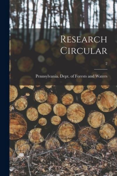 Cover for Pennsylvania Dept of Forests and Wa · Research Circular; 2 (Paperback Bog) (2021)