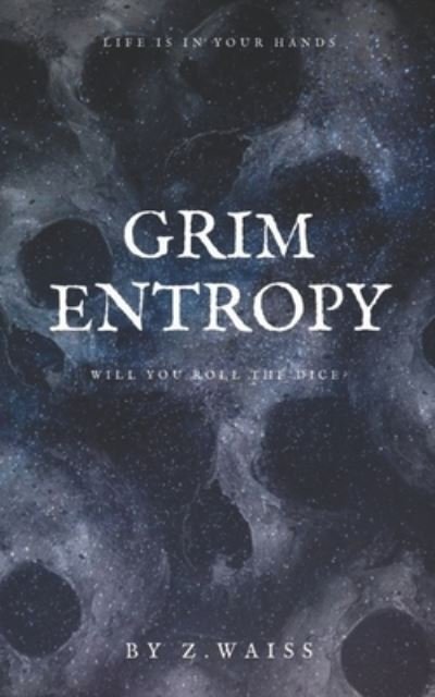 Cover for Z Waiss · Grim Entropy (Paperback Book) (2019)