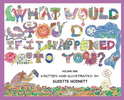 What Would You Do If It Happened To You? Volume One - Suzette M Hodnett - Books - Indy Pub - 9781087904085 - November 21, 2020