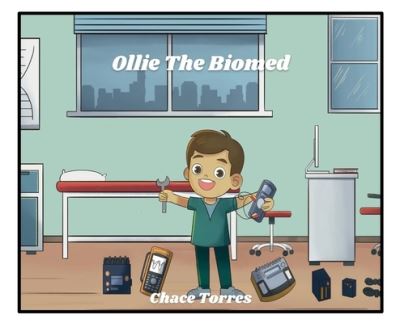 Cover for Chace Torres · Ollie the Biomed (Book) (2023)