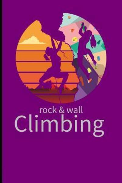 Cover for James Davis · Rock and Wall Climbing (Paperback Book) (2019)