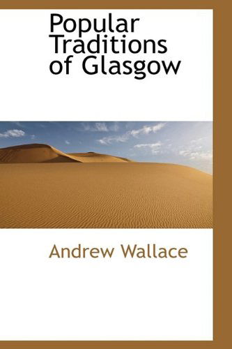 Cover for Andrew Wallace · Popular Traditions of Glasgow (Hardcover Book) (2009)